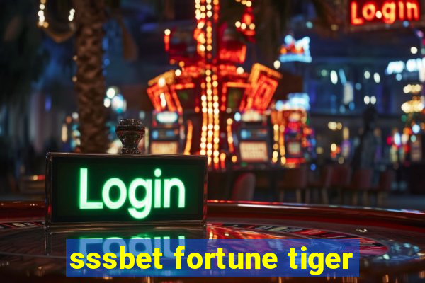 sssbet fortune tiger